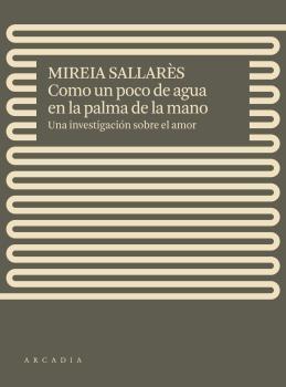 COMO UN POCO DE AGUA EN LA PALMA DE LA MANO. 
