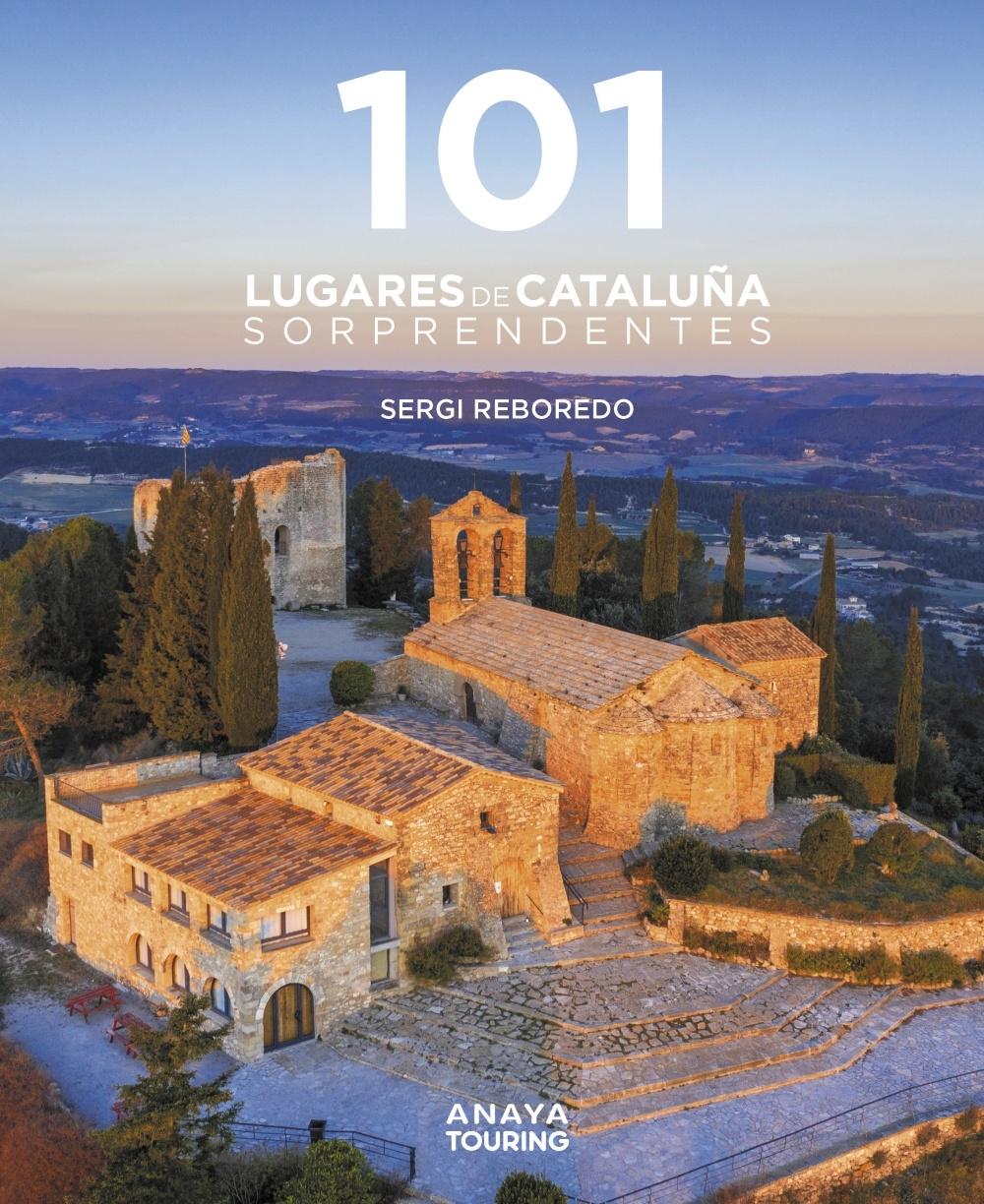 101 DESTINOS DE CATALUÑA SORPRENDENTES