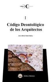 CODIGO DEONTOLOGICO DE LOS ARQUITECTOS. 