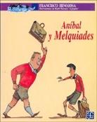 ANIBAL Y MELQUIADES