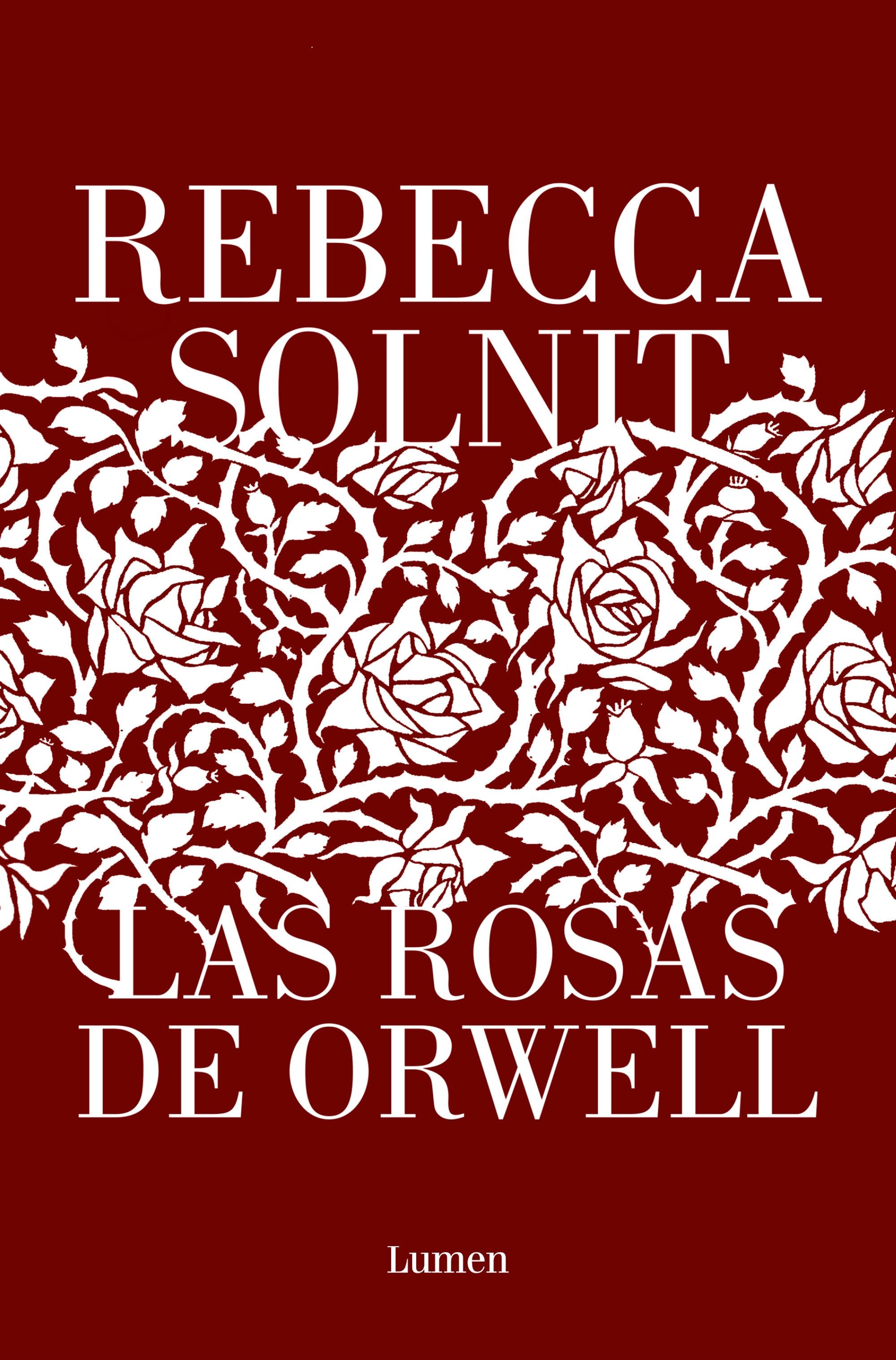 ROSAS DE ORWELL, LAS. 