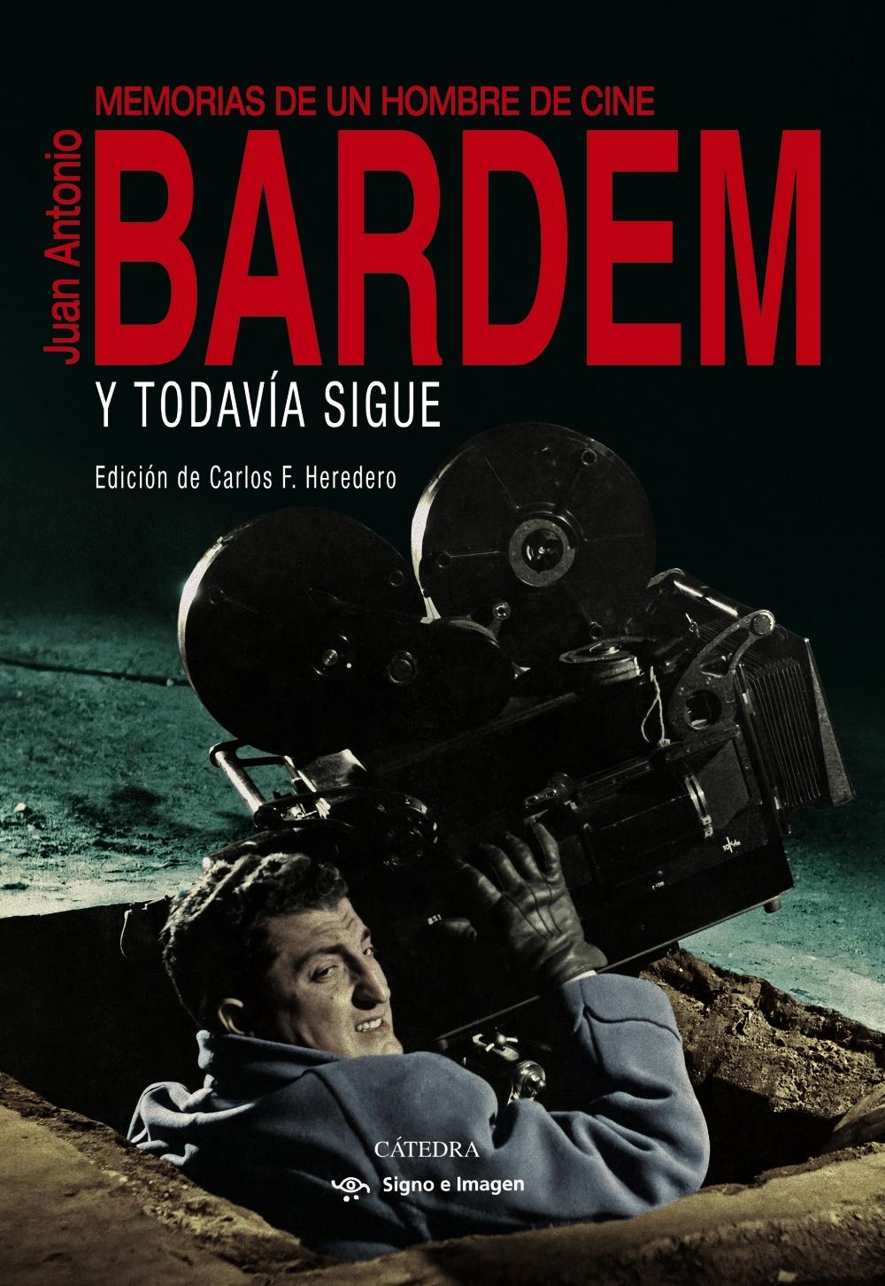 Y TODAVIA SIGUE. MEMORIAS DE UN HOMBRE DE CINE