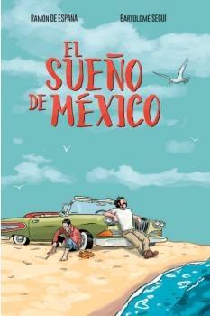 SUEÑO DE MEXICO, EL