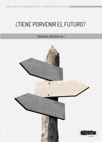 ¿TIENE PORVENIR EL FUTURO?. 