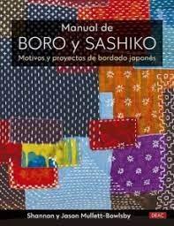 MANUAL DE BORO Y SASHIKO "MOTIVOS Y PROYECTOS DE BORDADO JAPONES"