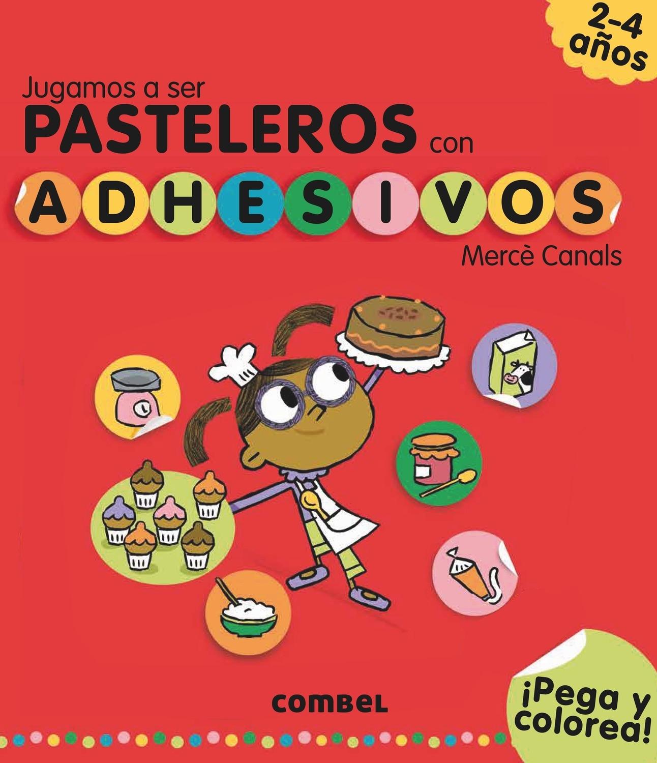 JUGAMOS A SER PASTELEROS CON ADHESIVOS. 