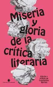 MISERIA Y GLORIA DE LA CRITICA LITERARIA. 