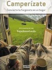 CAMPERIZATE. CONVIERTE TU FURGONETA EN UN HOGAR. 