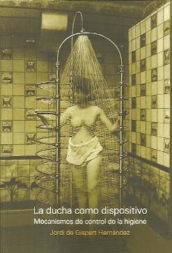 DUCHA COMO DISPOSITIVO,LA