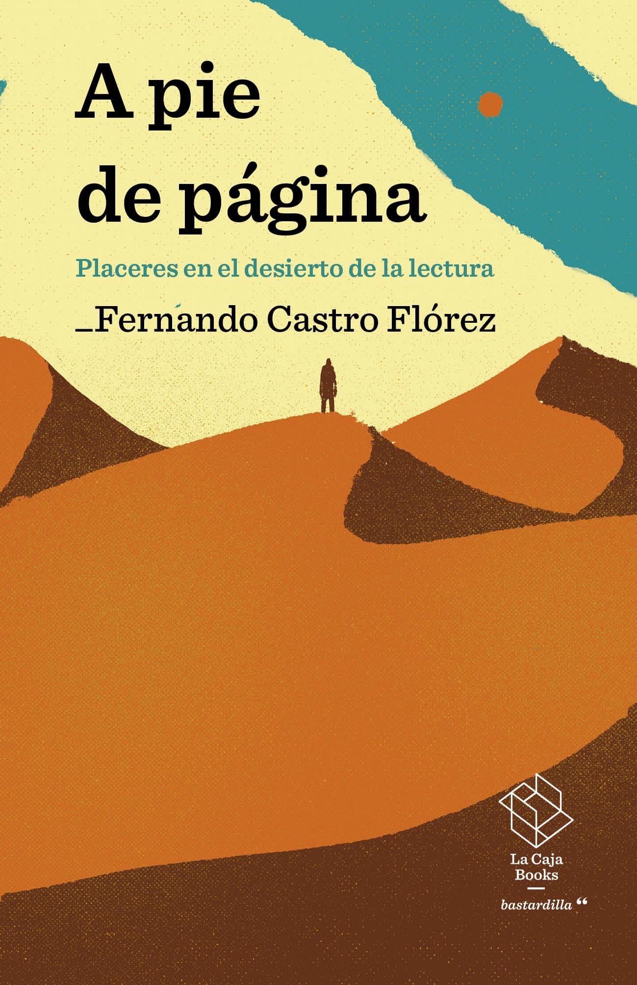 A PIE DE PAGINA "PLACERES EN EL DESIERTO DE LA LECTURA"