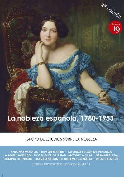 NOBLEZA ESPAÑOLA, 1780-1953, LA