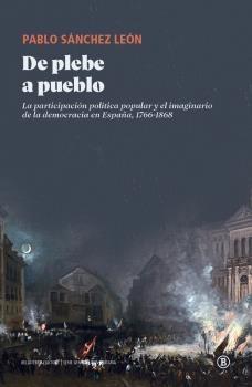 DE PLEBE A PUEBLO "LA PARTICIPACIÓN POLÍTICA POPULAR Y EL IMAGINARIO DE LA DEMOCRACIA EN ES"