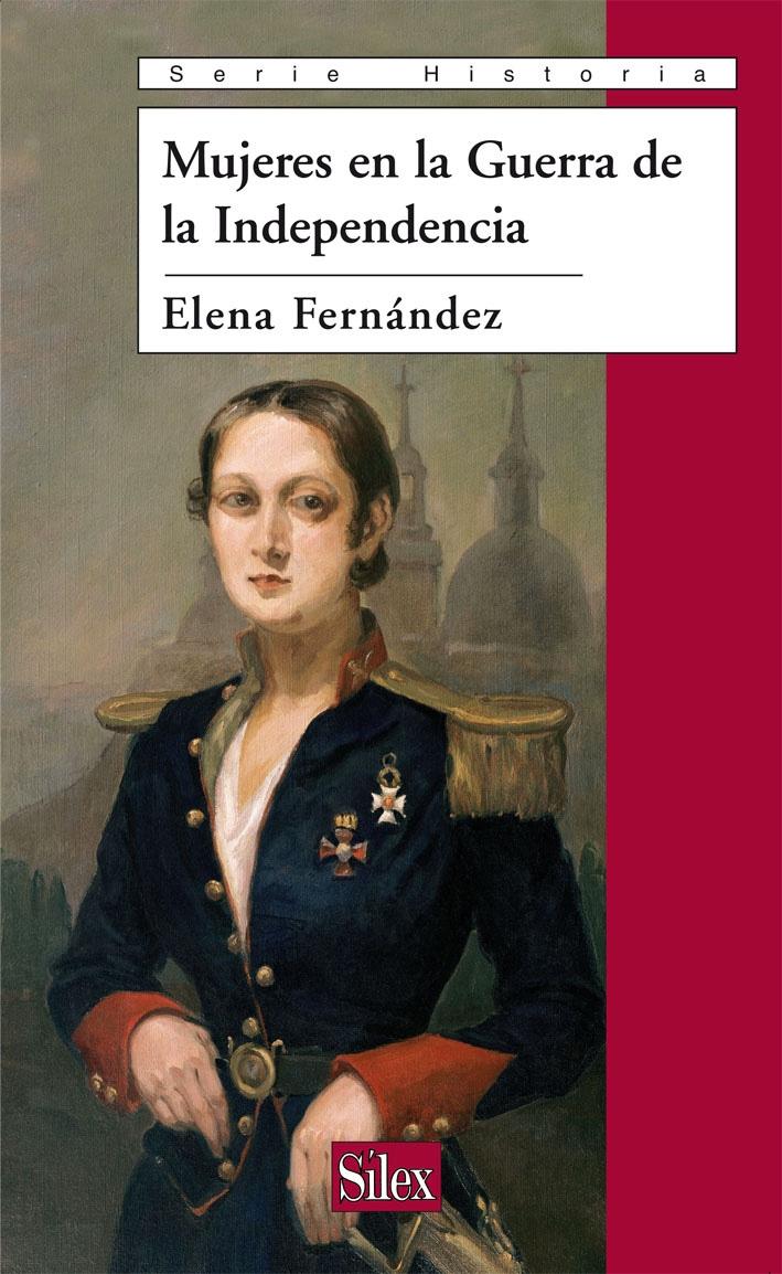 MUJERES EN LA GUERRA DE LA INDEPENDENCIA. 