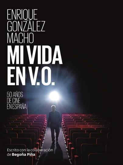 MI VIDA EN V.O. "50 AÑOS DE CINE ESPAÑOL"