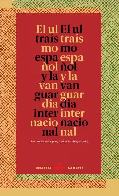 ULTRAÍSMO ESPAÑOL Y LA VANGUARDIA INTERNACIONAL, EL