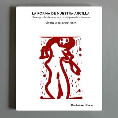 FORMA DE NUESTRA ARCILLA, LA