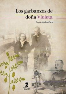 GARBANZOS DE DOÑA VIOLETA,LOS