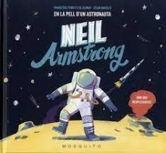 NEIL ARMSTRONG. EN LA PIEL DE UN ASTRONAUTA. 