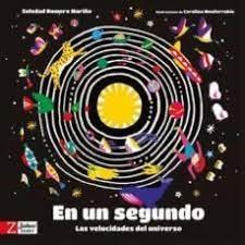 EN UN SEGUNDO. LAS VELOCIDADES DEL UNIVERSO.