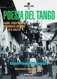 POESIA DEL TANGO "PASION, TRANSTIERROS Y PENSAMIENTO LIBERTARIO EN EL SIGLO XX". 