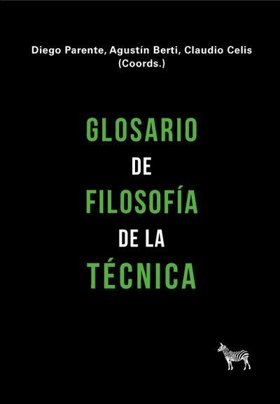 GLOSARIO DE FILOSOFÍA DE LA TÉCNICA. 