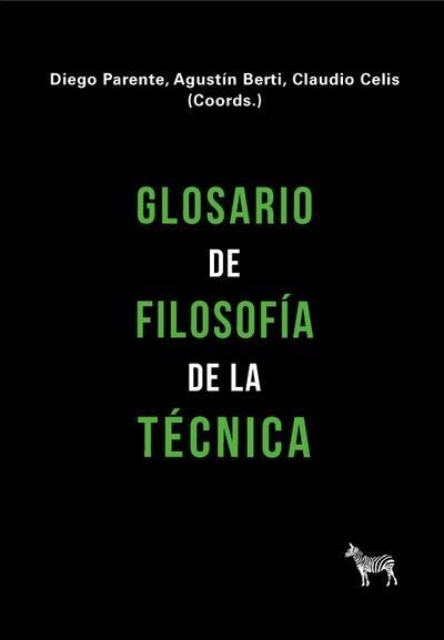 GLOSARIO DE FILOSOFÍA DE LA TÉCNICA