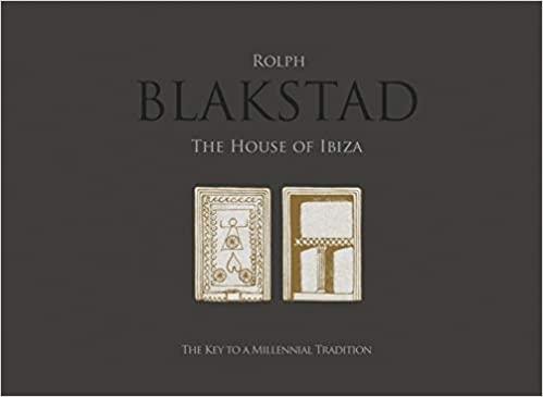 BLAKSTAD. THE IBIZA HOUSE. 