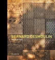 DESMOULIN: BERNARD DESMOULIN. MORE OR LESS