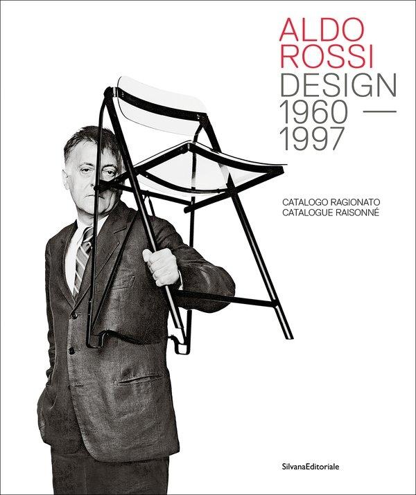 ALDO ROSSI DESIGN 1960-1997. 
