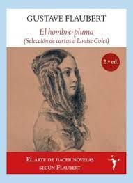 HOMBRE-PLUMA, EL (SELECCION DE CARTAS A LOUISE COLET)