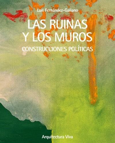 RUINAS Y LOS MUROS, LAS. 