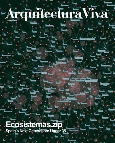 ARQUITECTURA VIVA Nº244 ECOSISTEMAS ZIP. SPANISH NEW GENERATION UNDER 35.ATIENZA MAURE,BEAR,BONELL+DORIG. 