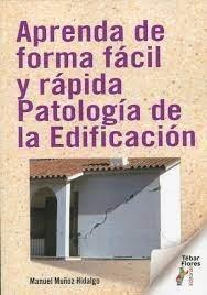 APRENDA DE FORMA FACIL Y RÁPIDA PATOLOGIA DE LA EDIFICACION