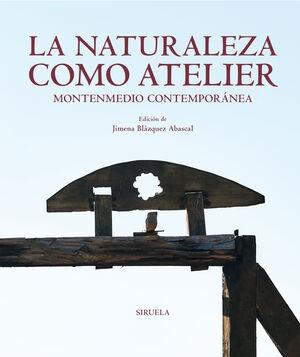 NATURALEZA COMO ATELIER,LA