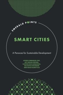 SMART CITIES: A PANACEA FOR SUSTAINABLE DEVELOPMENT. 