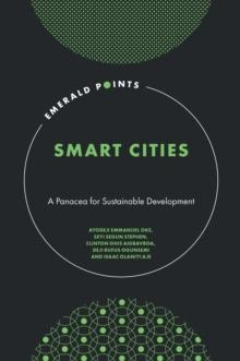 SMART CITIES: A PANACEA FOR SUSTAINABLE DEVELOPMENT