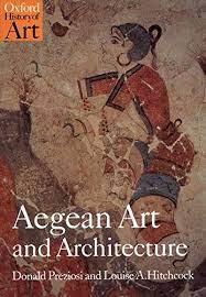 AEGEAN ART AND ARCHITECTURE