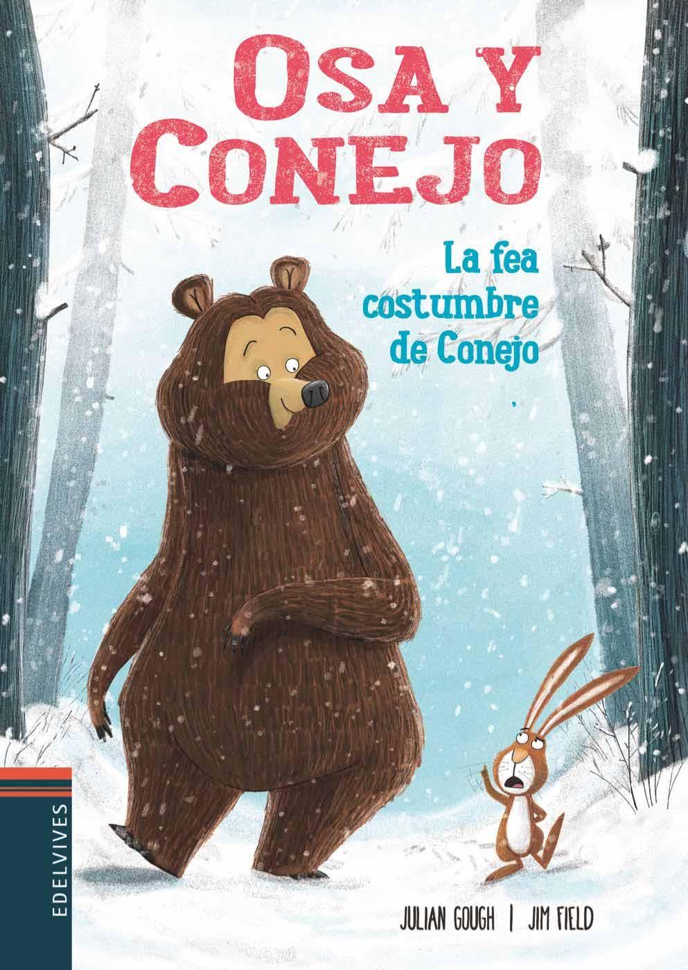 OSA Y CONEJO: LA FEA COSTUMBRE DE CONEJO