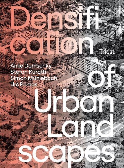 DENSIFICATION OF URBAN LANDSCAPES.