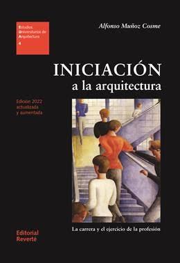INICIACION A LA ARQUITECTURA (ED. ACTUALIZADA Y AUMENTADA). 