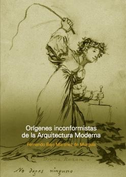 ORÍGENES INCONFORMISTAS DE LA ARQUITECTURA MODERNA