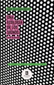 ECOLOGIA DE LOS SIGNOS, UNA
