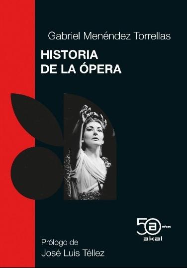 HISTORIA DE LA OPERA 50 ANIV. AKAL. 