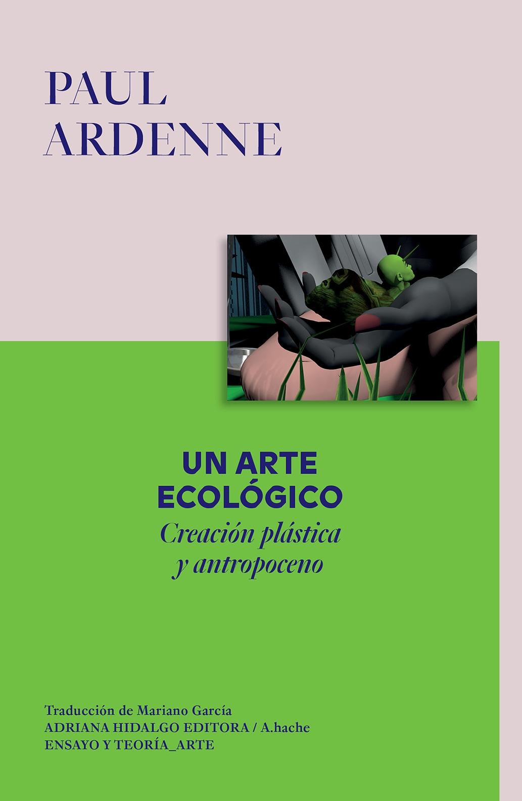 ARTE ECOLOGICO, UN "CREACION PLASTICA Y ANTROPOCENO"