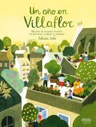 AÑO EN VILLAFLOR, UN "RECETAS DE NUESTROS HUERTOS EN BALCONES, AZOTEAS Y JARDINES".