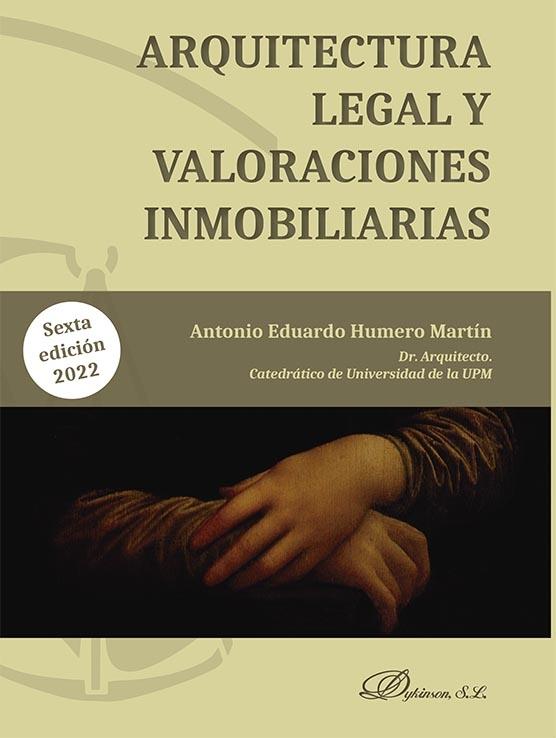 ARQUITECTURA LEGAL Y VALORACIONES INMOBILIARIAS (6ª ED.)
