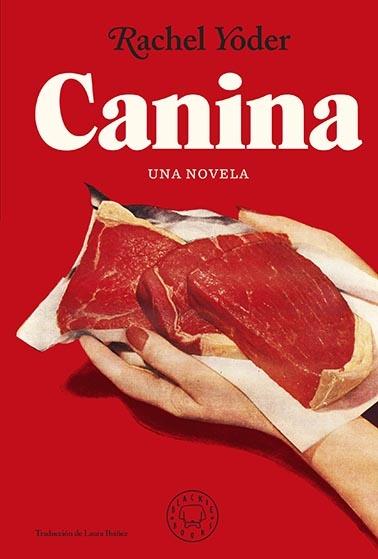 CANINA. UNA NOVELA