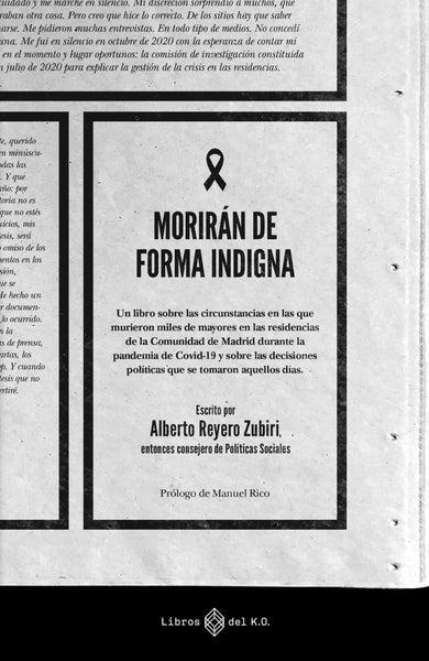 MORIRAN DE FORMA INDIGNA