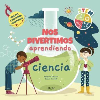 NOS DIVERTIMOS APRENDIENDO CIENCIA. 