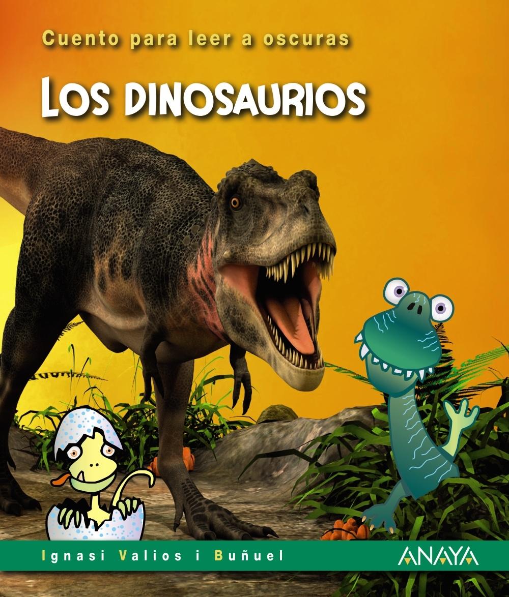 DINOSAURIOS,LOS. "CUENTO PARA LEER A OSCURAS."